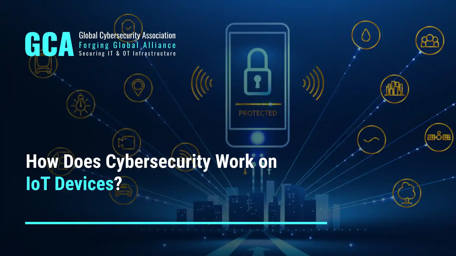 How Does Cybersecurity Work on IoT Devices?