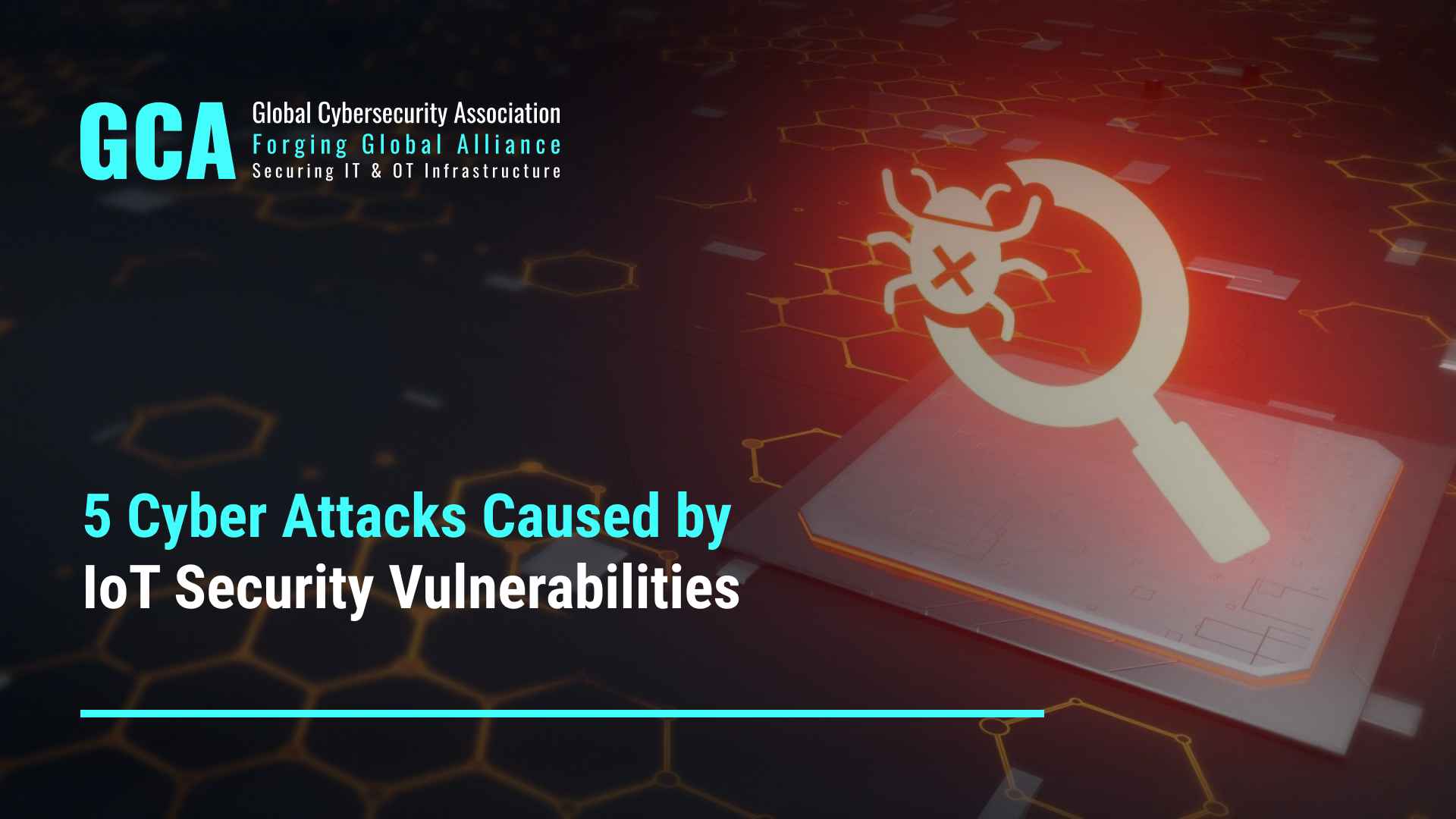 5 Cyber Attacks Caused by IoT Security Vulnerabilities
