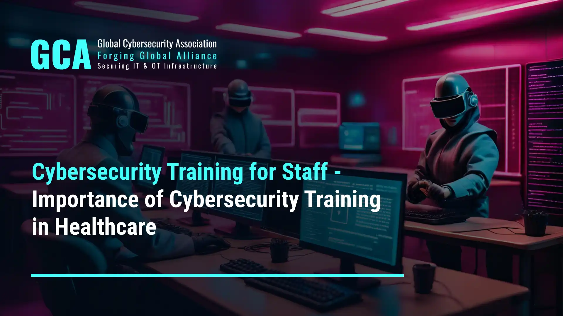 Cybersecurity Training for Staff - Importance of Cybersecurity Training in Healthcare